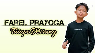 Farel Prayoga - Tutupe Wirang (Lirik Lagu)