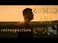 retrospection | 2023, Short Film