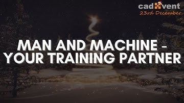 CADvent Day 23 - Man and Machine: Your Training Partner