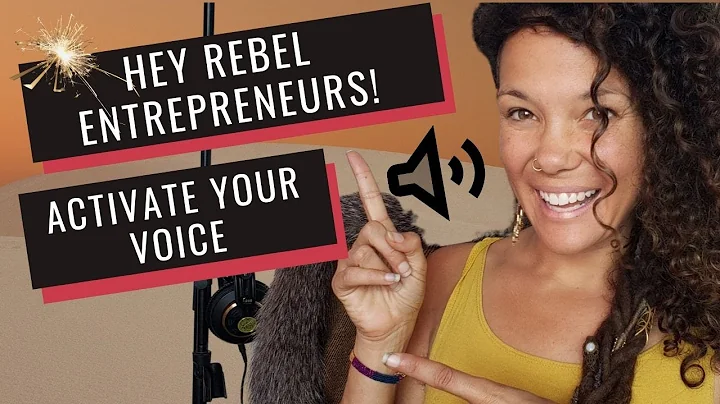 How To Activate Your Creative Voice For Rebel Entr...