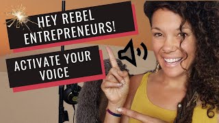 How To Activate Your Creative Voice For Rebel Entrepreneurs Starting An Online Business #creativity