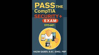 PASS the CompTIA Security+ Exam SY0-601