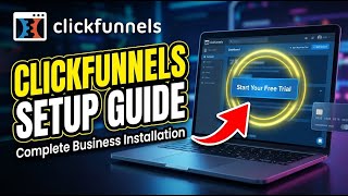 How to Install ClickFunnels for Your Business - Complete Guide
