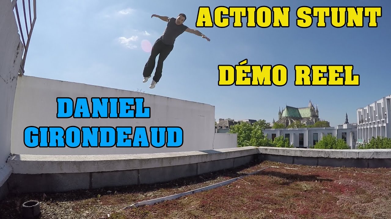 ACTION STUNT D MO REEL DANIEL GIRONDEAUD YouTube 