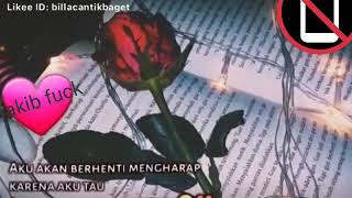 Aku tak pantas memiliki mu