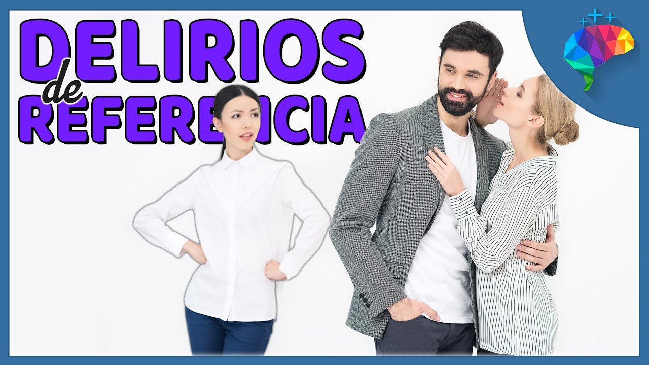 DELIRIOS DE REFERENCIA