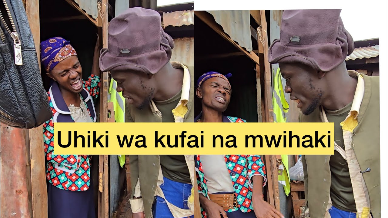 UHIKI WA MWIHAKI NA KUFAI (episode 1)