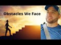 Obstacles We Face: Motivation And Encouragement