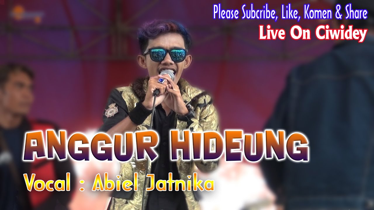 ANGGUR HIDEUNG - ABIEL JATNIKA - Live Show Acara Hajatan Ciwidey