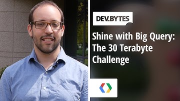 Shine with BigQuery: The 30 Terabyte challenge