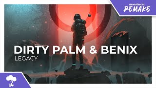 Dirty Palm & Benix - Legacy [Monstercat Remake]