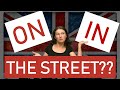 Разница между ON the street и IN the street 😉 Объяснение, примеры.