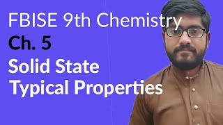 Celebrity 9th Class Chemistry FBISE, Ch 5 - Solid State - Typical Properties - Chemistry Federal Board Net Worth
