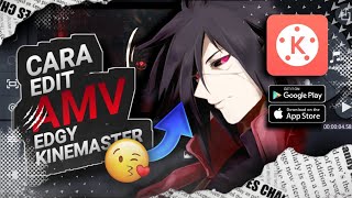 TUTORIAL AMV EDGY KINE MASTER ANDROID🔥