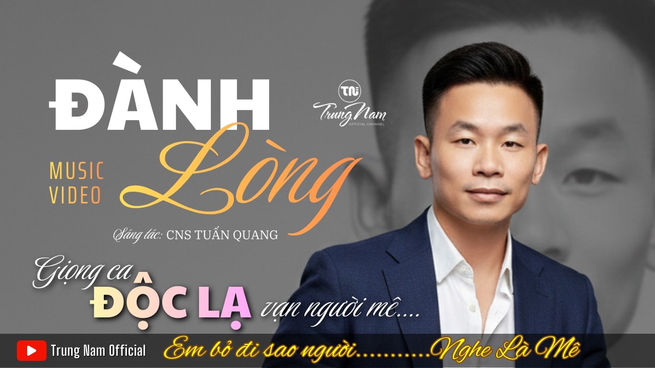 Đành Lòng | Tuấn Quang | Trung Nam Giọng Ca Độc Lạ Đang Hot Nhất Hiện Nay #trungnamofficial #bolero