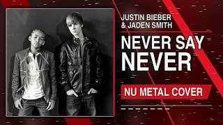 Download lagu Justin Bieber & Jaden Smith – Never Say Never | Nu Metal AI Rock Cover