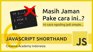 6 SHORTHAND JAVASCRIPT - BIAR NGODING JADI SIMPLE  || JAVASCRIPT TIPS