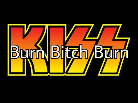 Burn Bitch Burn