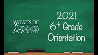 #WSMSA 6th Grade Orientation