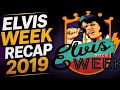 Recap of Elvis Week 2019