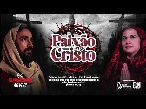 Encenação da Paixão de Cristo 2026  - AO VIVO
