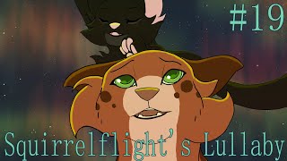 Squirrelflight's Lullaby [Christmas, Storyboarded, Squirrelflight, Hollykit Map] | Part 19 (Collab)