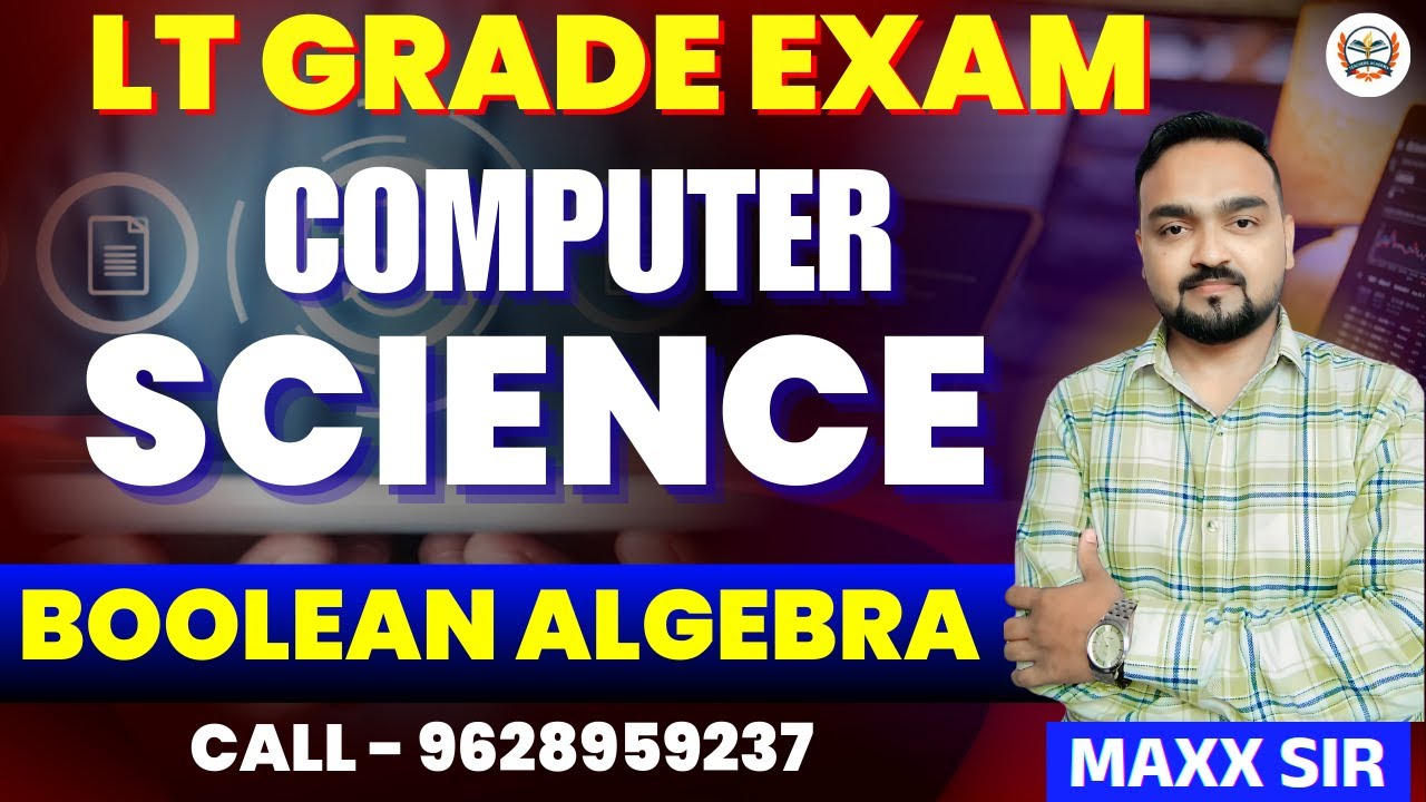 LT Grade Computer classes | LT GRADE COMPUTER SCIENCE PREPARATION | Boolean Algebra