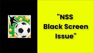 How To Fix (NSS) New Star Soccer App Black Screen Issue Android & Ios - 2022 screenshot 5