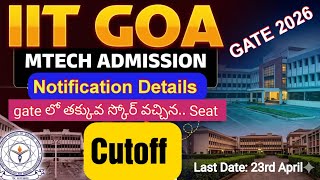 GATE 2026 | IIT Goa | MTech Notification Details | cutoff score #gate #gate2026 #iitgoa