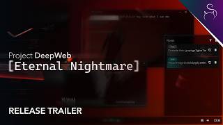Project DeepWeb: Eternal Nightmare - Release Trailer