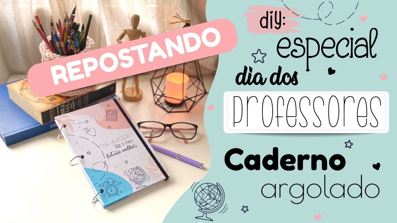 REPOSTANDO: COMO FAZER UM CADERNO ARGOLADO