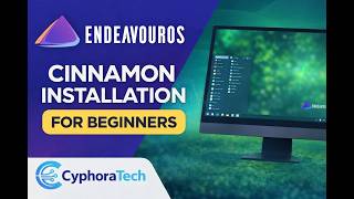 Install EndeavourOS Cinnamon (2026) – Step-by-Step Guide for Beginners