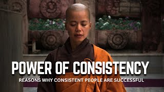The Power of CONSISTENCY | Reasons Why Consistent People Are Successful