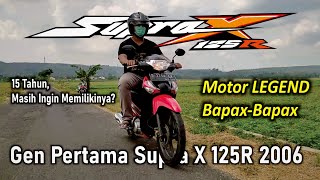 Review Honda Supra X 125R 2006 Generasi Pertama 15 Tahun Yang Lalu