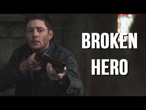 Dean Winchester | Broken Hero