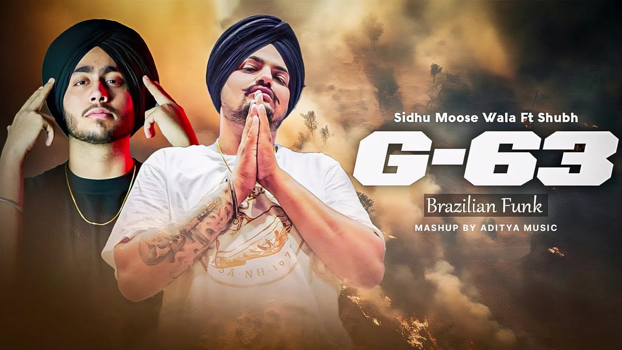 G-63 (Brazilian Funk) | Sidhu Moose Wala X Shubh | Prod. By Aditya Music| Letest Punjabi Mashup 2025