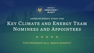 President-elect Biden and Vice President-elect Harris Introduce Key Climate Team Members