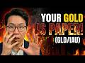Why You Must Sell Your Paper Gold Before It's Too Late