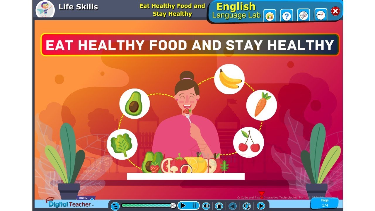 Eat Healthy Food and Stay Healthy | Life Skills | Digital Teacher | 