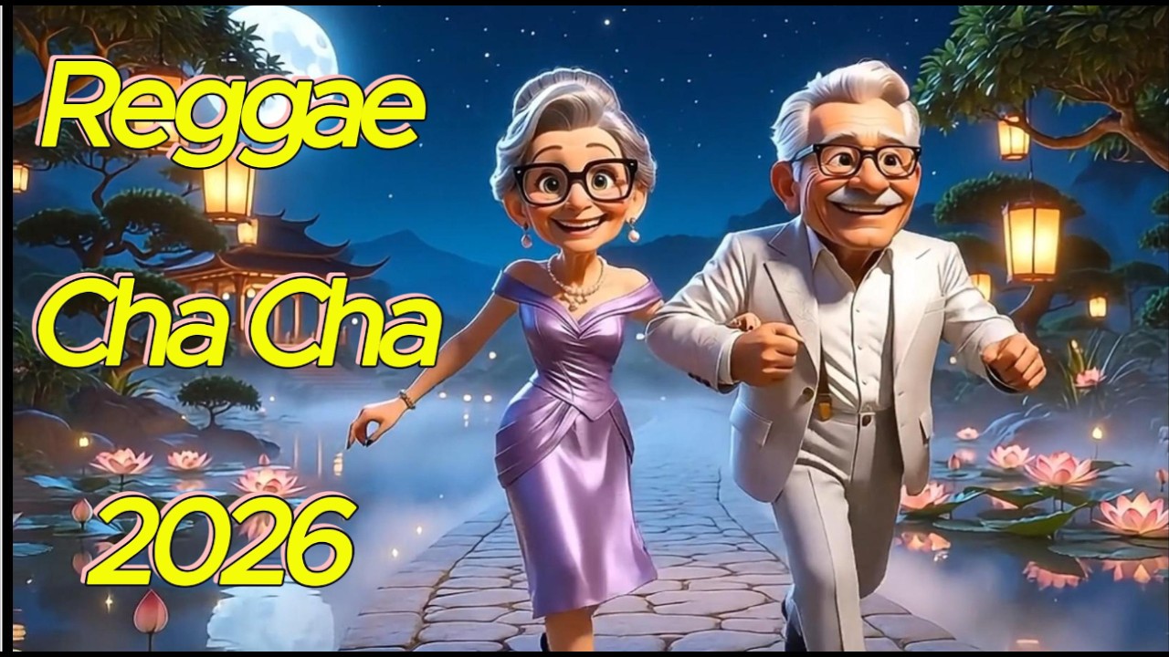 Bagong Nonstop Cha Cha Remix 2026 🌴 Reggae Disco Party Mix