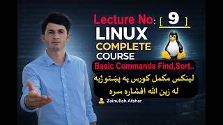 Lecture #9 Linux Basic Commands, Find, sort and it,s Arguments In Pashto By Zainullah  Afshar