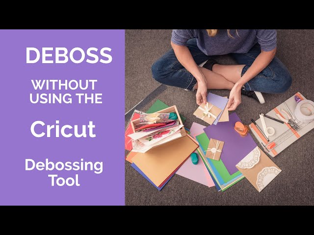 How to deboss cardstock without using the Cricut debossing tool. Cricut  hacks 
