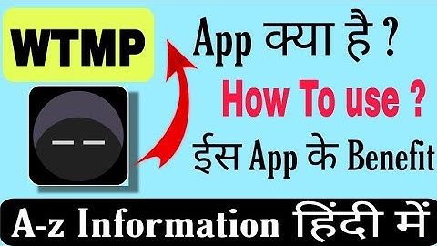 What is WTMP App? || How to use WTMP App || Who Touch My Phone App how to run it