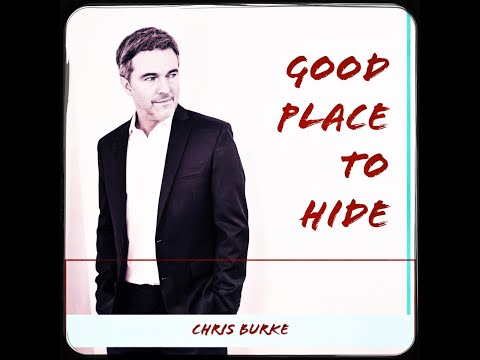 Chris Burke Good Place To Hide Official Lyric Video 