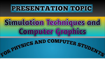 Simulation Techniques and Computer Graphics | BZ ARENA | Presentation Topic | Physics | Computer