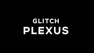 Glitch Plexus- After Effects