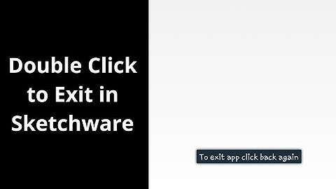 Double Click to exit in Sketchware
