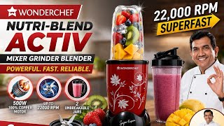 Wonderchef Nutri-Blend Activ Mixer Grinder Blender 🔴 500W | 22,000 RPM Powerful Smoothie Maker 