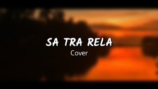 Download Lagu SA TRA RELA | Titiba Kata Rindu Rasa Mulai Muncul | Cover Rongsokan MP3