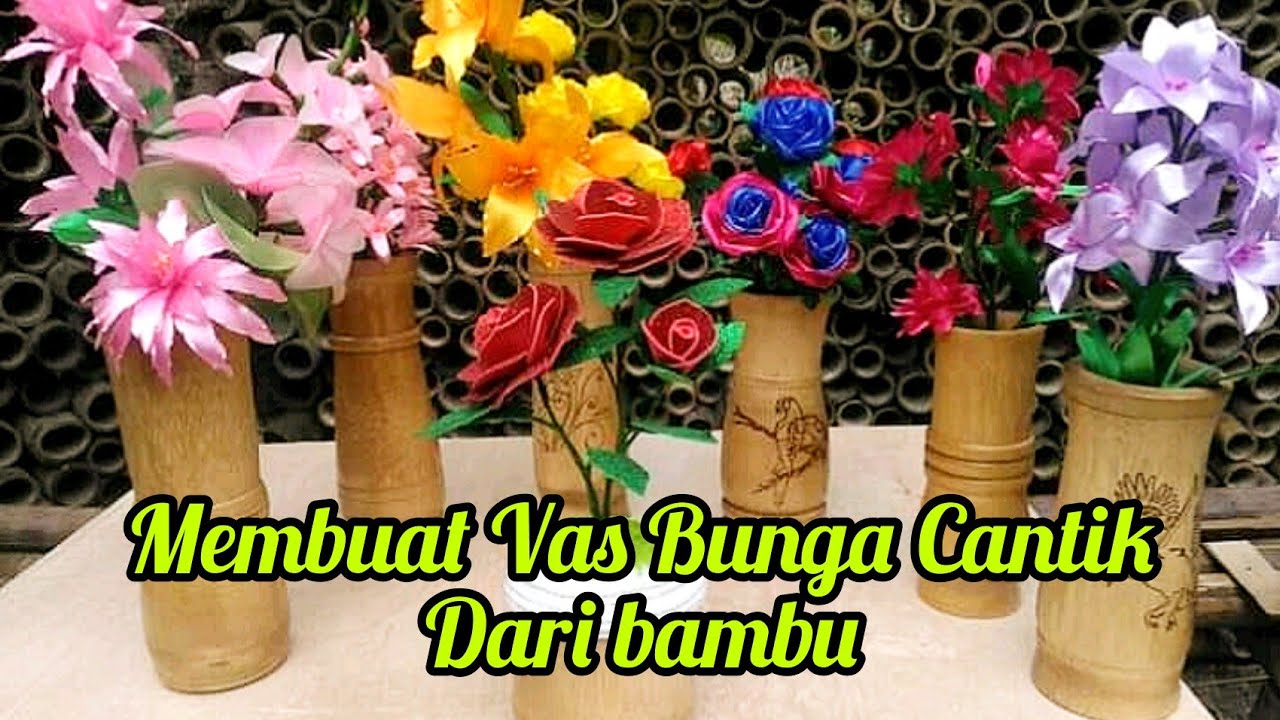  vas  bunga  dari  bambu  YouTube